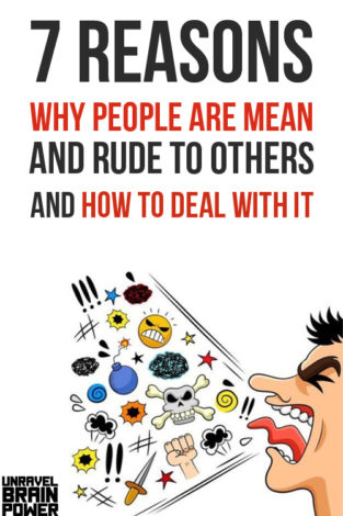 7 Reasons Why People Are Mean And Rude To Others