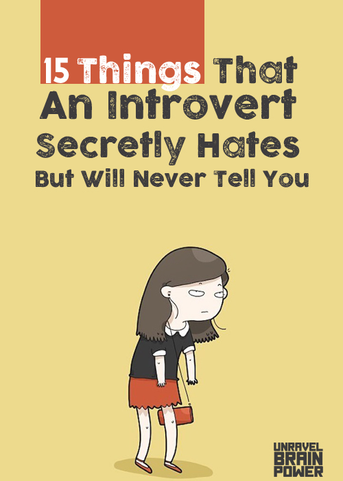 15-Things-That-An-Introvert-Secretly-Hates-But-Will-Never-Tell-You-pin