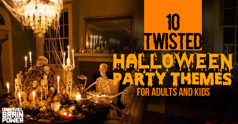 10 Twisted Halloween Party Themes For Adults And Kids
