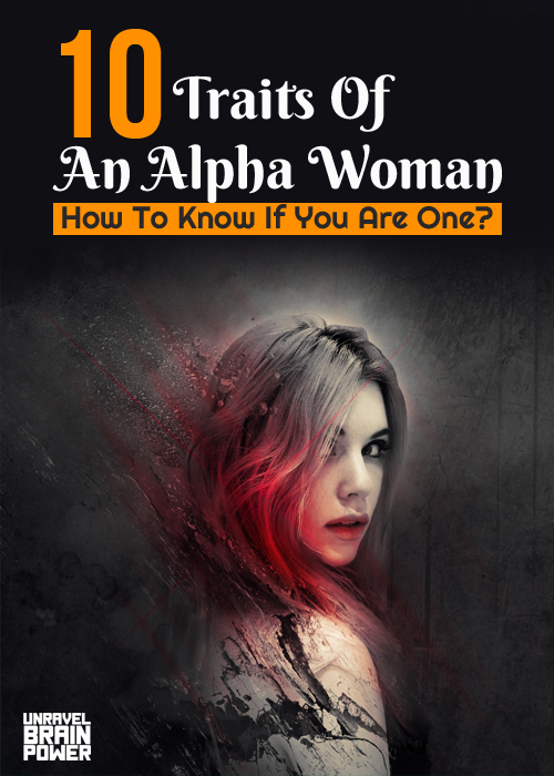 10 traits of an alpha woman how to know if you are one2