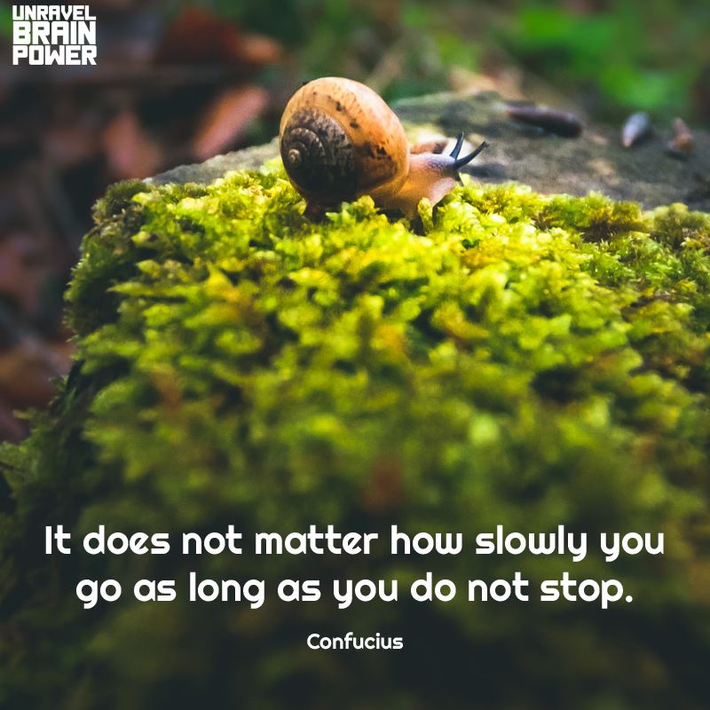 it does not matter how slowly you go