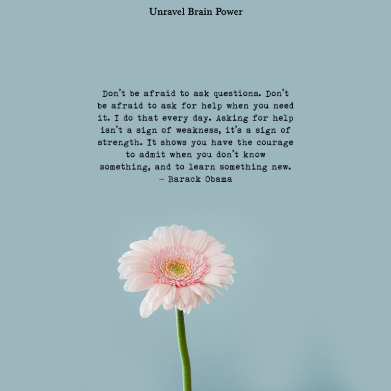don-t-be-afraid-to-ask-questions-don-t-be-afraid-to-ask-for-help