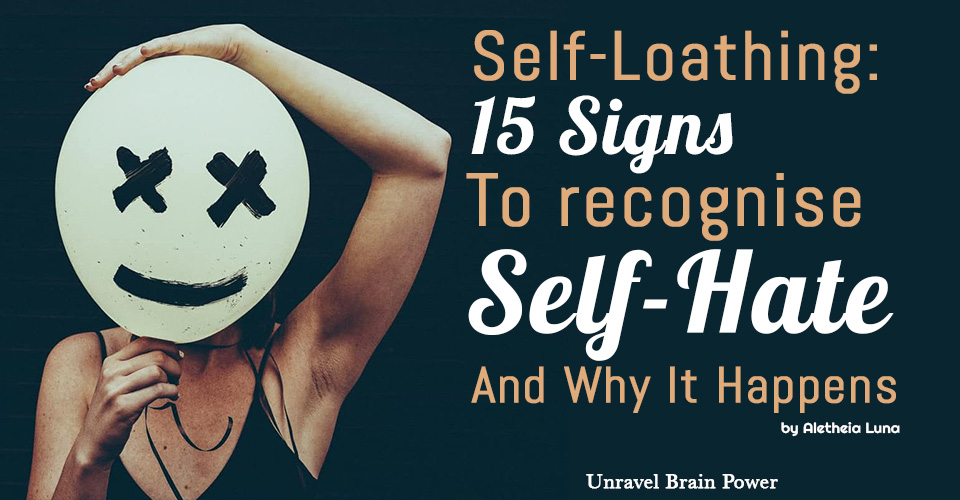 self-loathing-15-signs-to-recognise-self-hate-and-why-it-happens