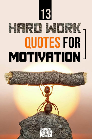 13 Hard Work Quotes For Motivation - Unravel Brain Power