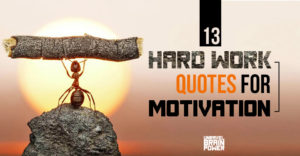13 Hard Work Quotes For Motivation - Unravel Brain Power
