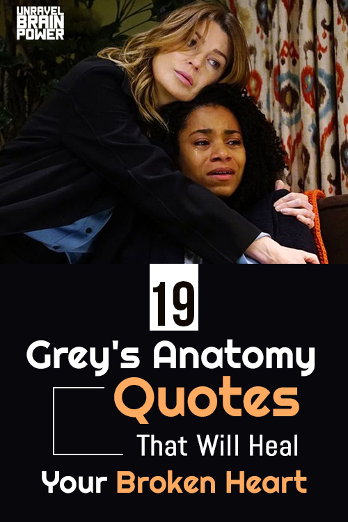 19 Grey’s Anatomy Quotes That Will Heal Your Broken Heart