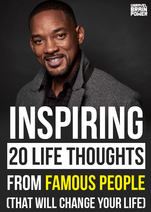 20 Life Thoughts And Words of Wisdom From Famous People