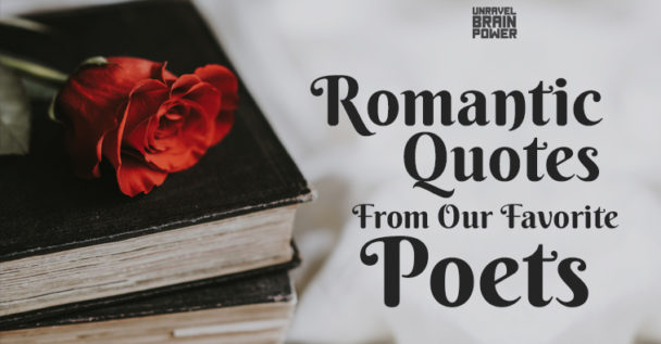 20 Romantic Quotes From Our Favorite Poets - Unravel Brain Power