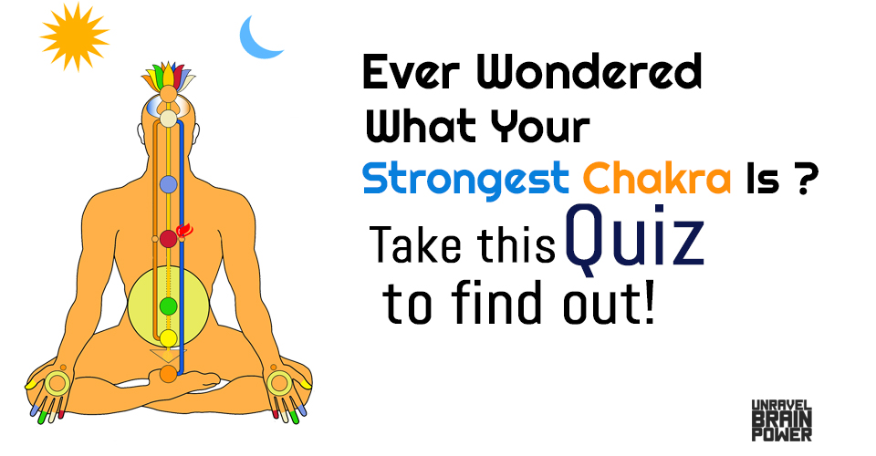Ever Wondered What Your Strongest Chakra Is? Take This Quiz To Find Out!