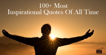 100+ Most Inspirational Quotes Of All Time - Unravel Brain Power