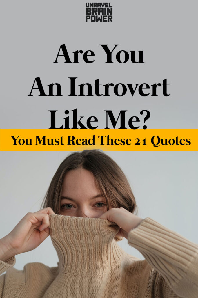 Are You An Introvert Like Me? You Must Read These 21 Quotes