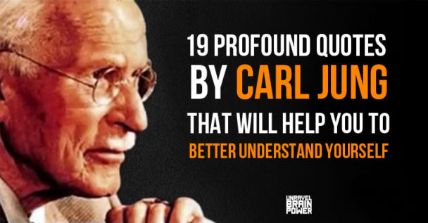 19 Quotes By Carl Jung That Will Help You To Better Understand Yourself