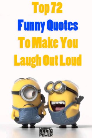Top 72 Funny Quotes To Make You Laugh Out Loud - Unravel Brain Power