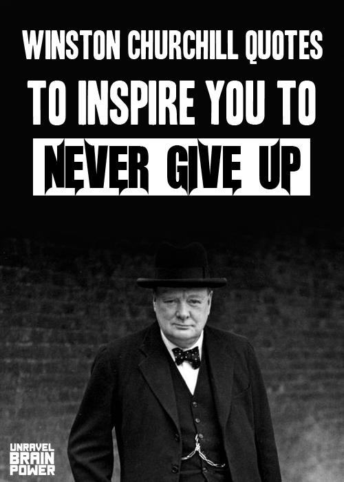 24 Winston Churchill Quotes to Inspire You to Never Give Up