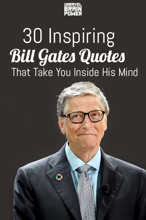 30 Inspiring Bill Gates Quotes That Take You Inside His Mind