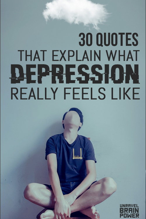 30 Quotes That Explain What Depression Really Feels Like