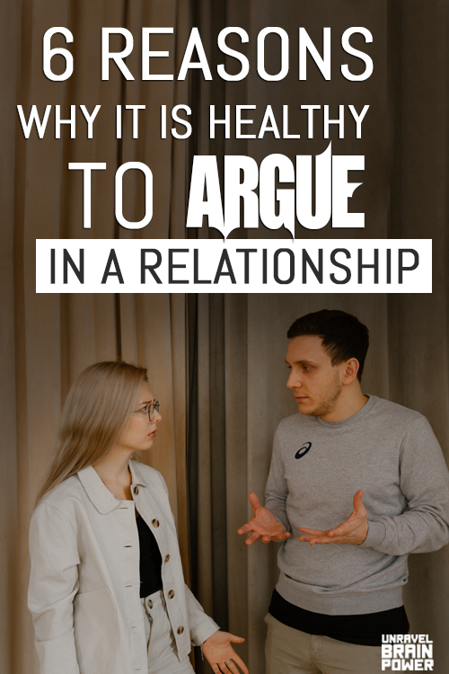 6 Reasons Why It Is Healthy To Argue In A Relationship