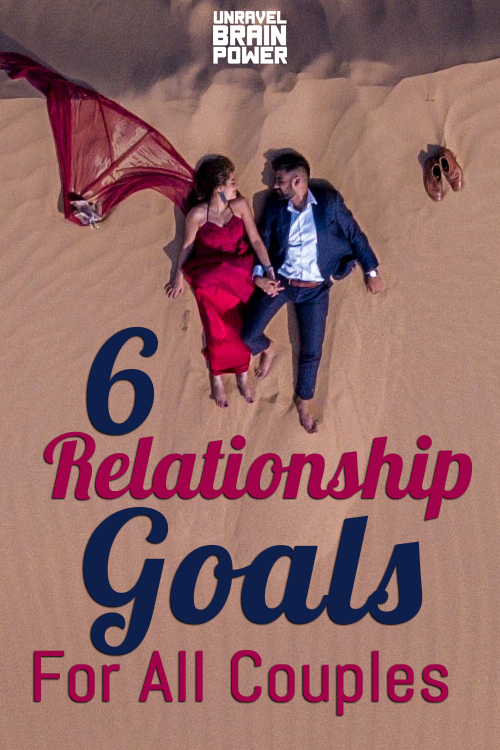 6 Relationship Goals For All Couples