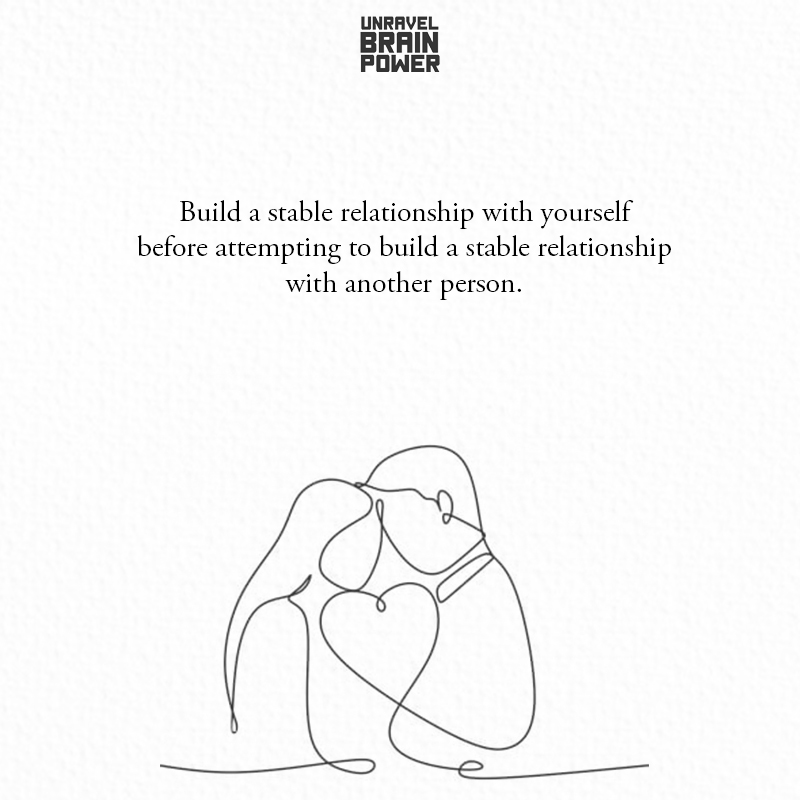Build A Stable Relationship With Yourself