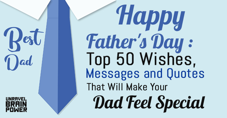 Happy Father's Day 2021 : 50 Wishes, Messages And Quotes That Will Make Your Dad Feel Special
