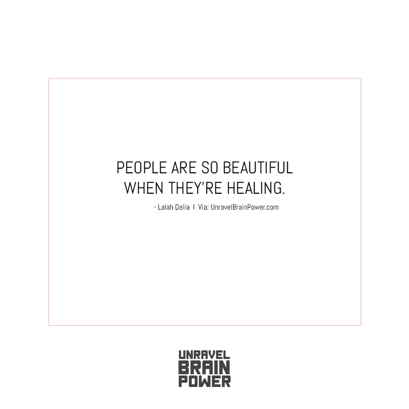People Are So Beautiful When They're Healing.