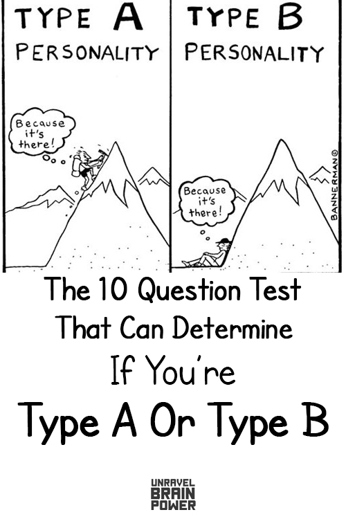 The 10 Question Test That Can Determine If You're Type A Or Type B