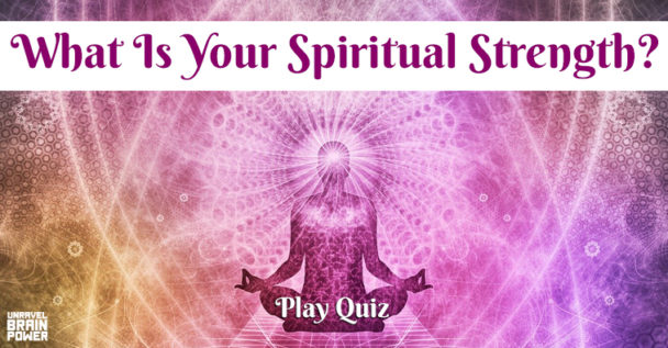 what-is-your-spiritual-strength-unravel-brain-power