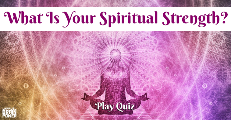 What Is Your Spiritual Strength?