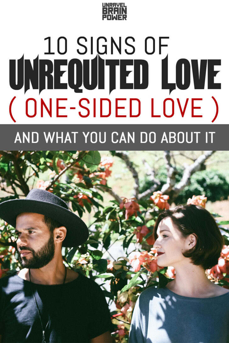10 Sure Signs of Unrequited Love and What You Can Do About It