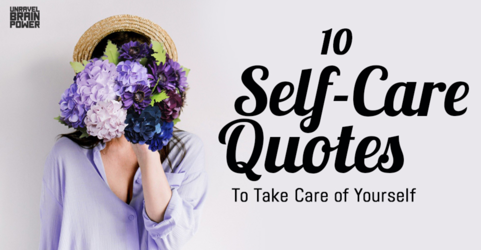 10 Self-Care Quotes To Take Care of Yourself