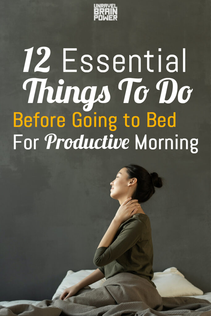 12 Essential Things To Do Before Going to Bed For Productive Morning