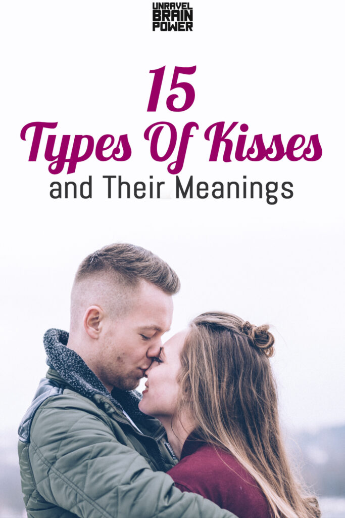 15 Types Of Kisses and Their Meanings