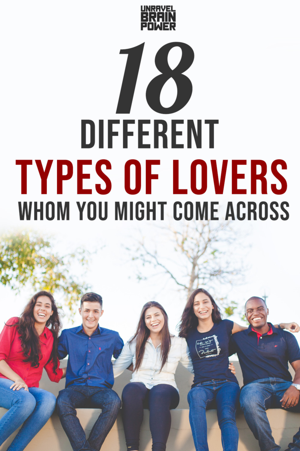 18 Different Types of Lovers Whom You Might Come Across