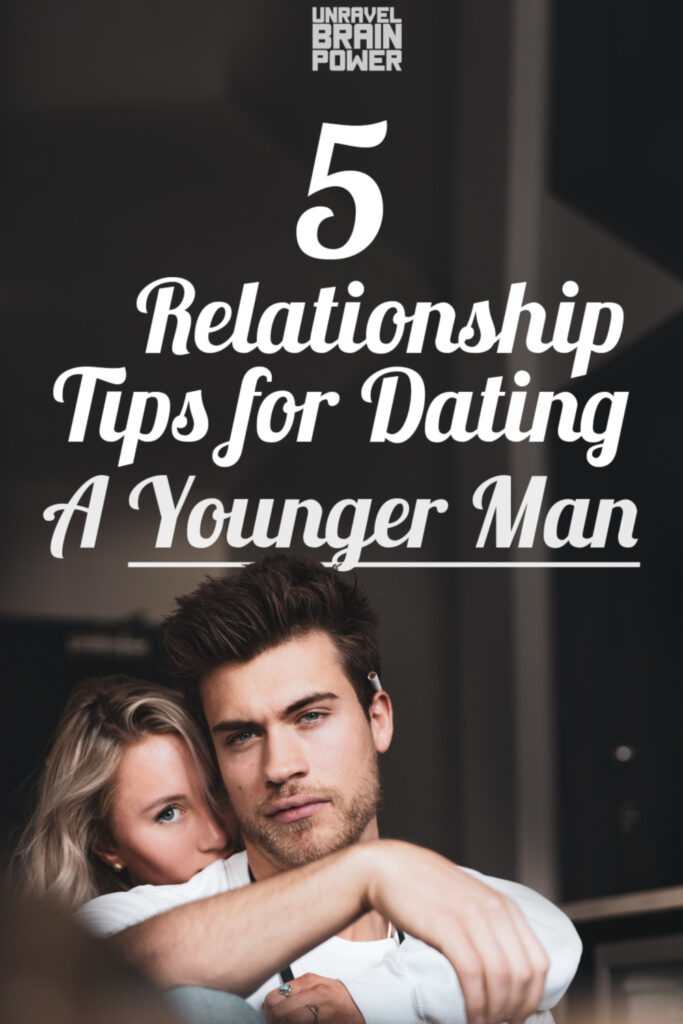 5 Relationship Tips for Dating A Younger Man