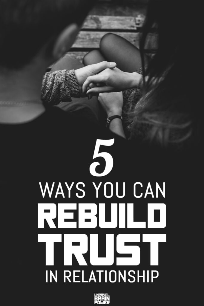 5 Ways You Can Rebuild Trust In Relationship