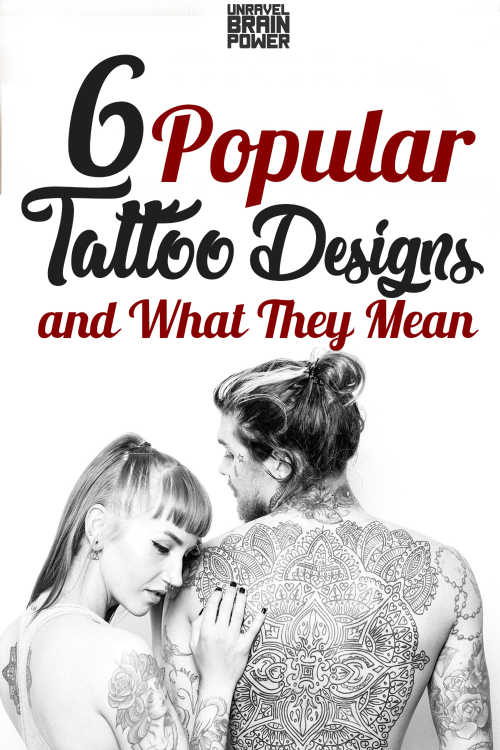 6 Popular Tattoo Designs and What They Mean
