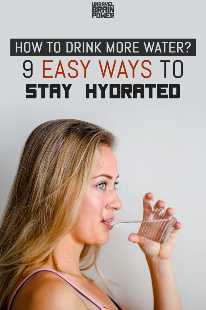 How To Drink More Water? 9 Easy Ways To Stay Hydrated