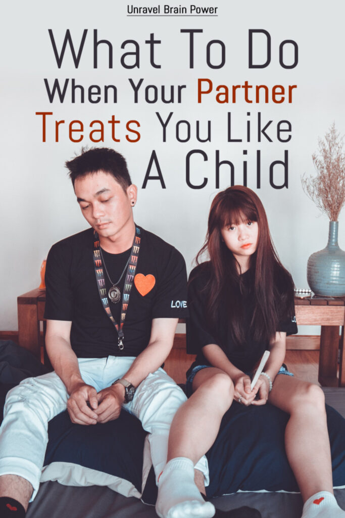 What To Do When Your Partner Treats You Like A Child