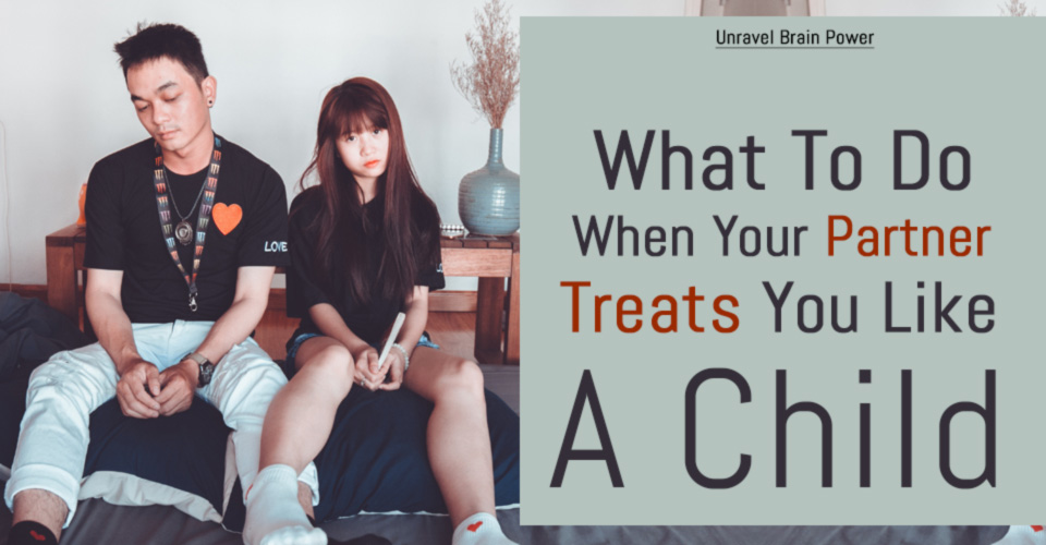 What To Do When Your Partner Treats You Like A Child