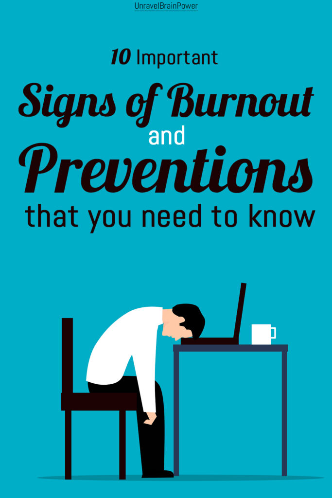 10 Important Signs of Burnout and Preventions that you need to know