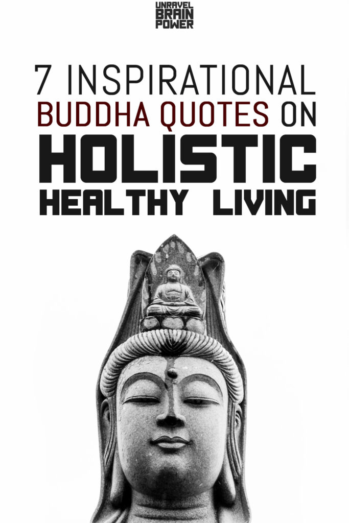 7 Inspirational Buddha Quotes On Holistic Healthy Living
