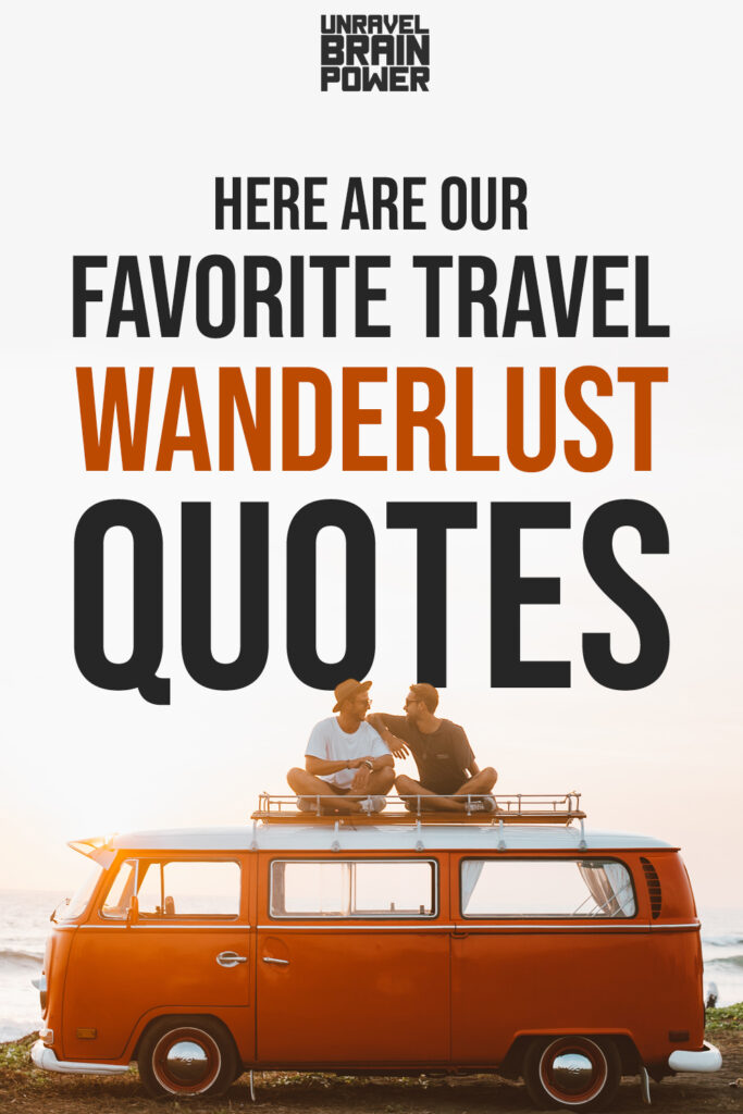 Here Are Our 10 Favorite Travel Wanderlust Quotes