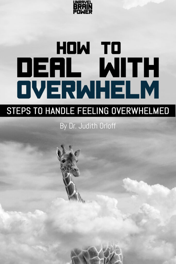 How to Deal with Overwhelm : Steps To Handle feeling overwhelmed