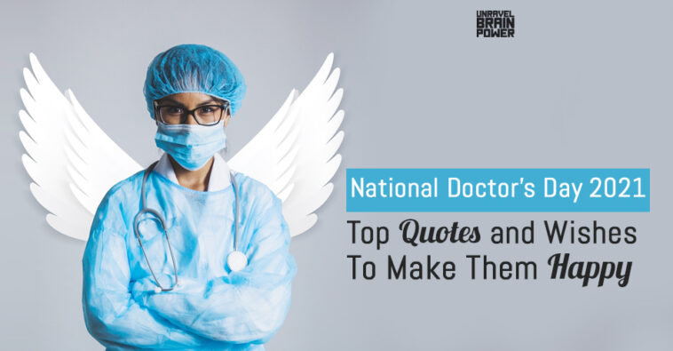 National Doctor S Day 2021 Top Quotes And Wishes To Make Them Happy
