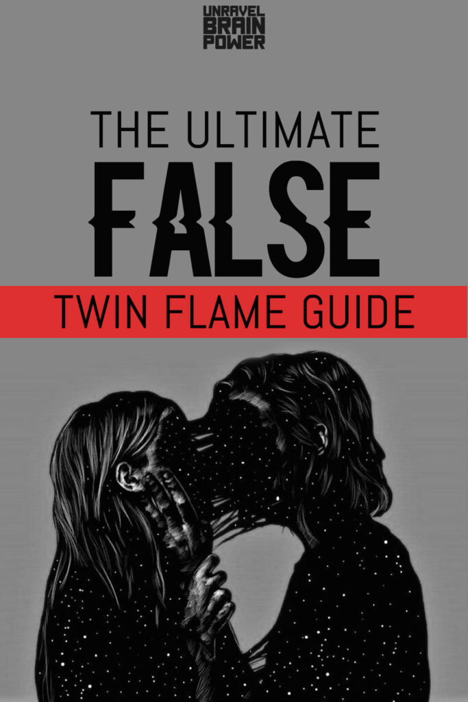 The Ultimate False Twin Flame Guide
