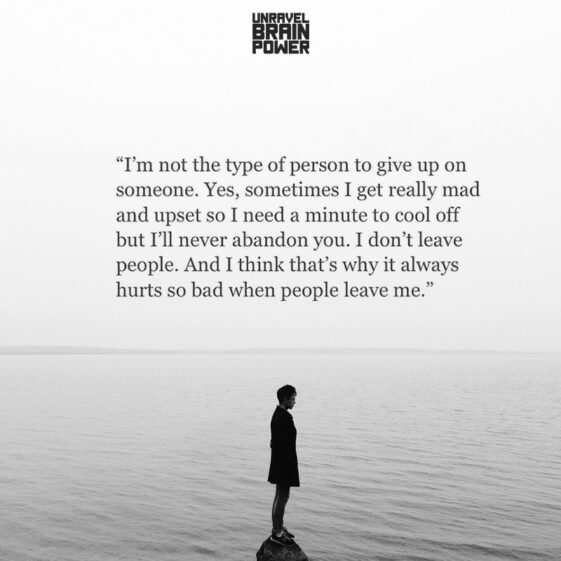 I m not the type of person to give up on someone unravel brain power