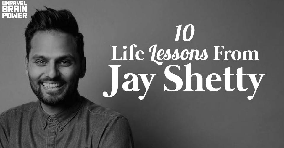 10 Life Lessons From Jay Shetty