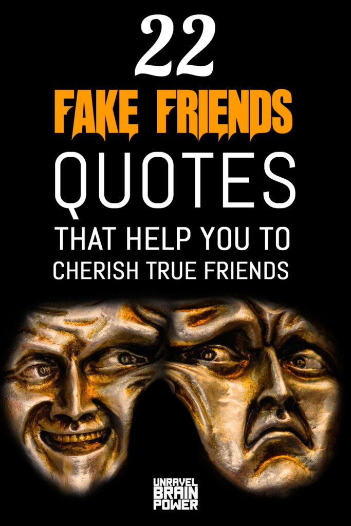 22 Fake Friends Quotes That Help You To Cherish True Friends