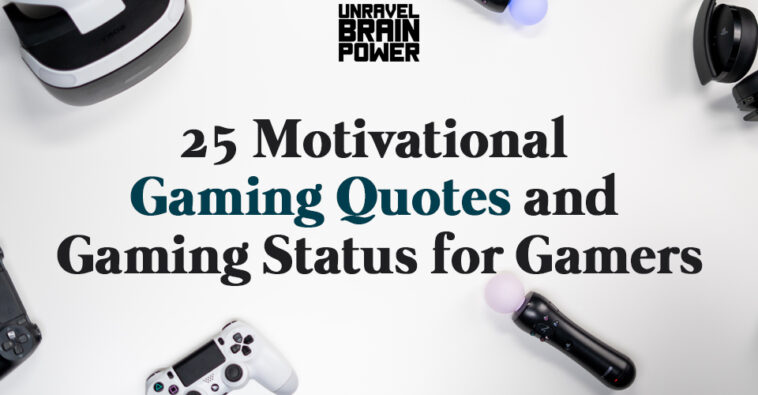 25 Motivational Gaming Quotes And Gaming Status For Gamers