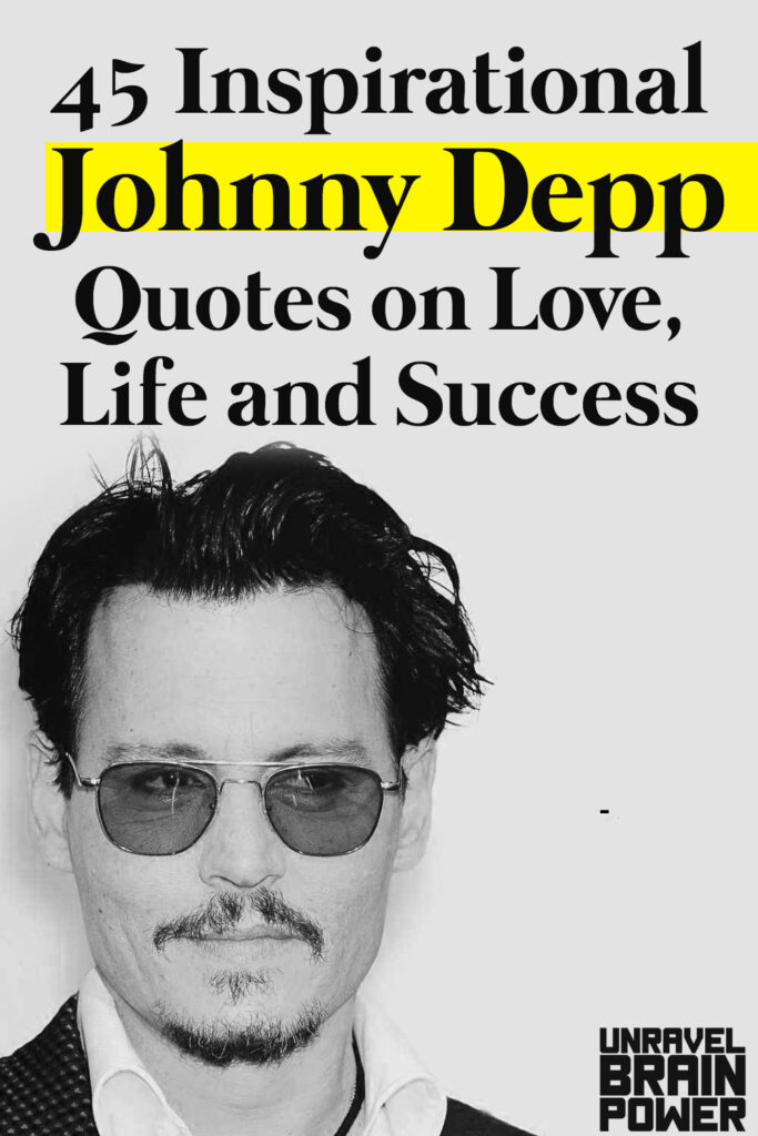 45 Inspirational Johnny Depp Quotes